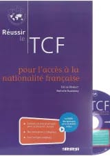 Reussir le TCF pour l'acces nationalite francaise
