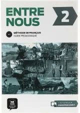 Entre Nous 2 Guide Pedagogique