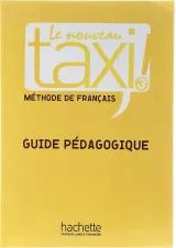 Le Nouveau TAXI 3 Guide Pedagogique