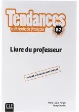 Tendances B2 Livre du professeur