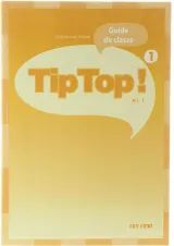 Tip Top 1 Guide de classe