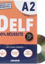 Le DELF 100% Reussite A2 2e Edition