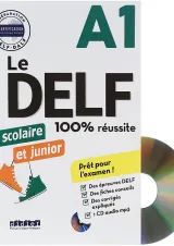 Le DELF Scolaire et junior 100% Reussite A1