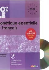 Phonetique essentielle du francais 100% FLE B1/B2