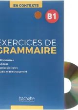 Exercices de Grammaire B1 En Contexte