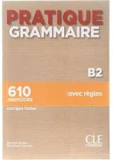 Pratique Grammaire B2