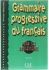 Grammaire Progressive du Francais pour les adolescents debutant
