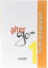 Alter Ego Plus 1 Guide Pedagogique