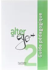 Alter Ego Plus 2 Guide Pedagogique