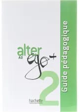 Alter Ego Plus 2 Guide Pedagogique