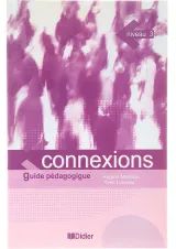 Connexions 3 Guide Pedagogique