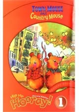 Town Mouse and Country Mouse Hip Hip Hooray 1 Second Edition Level 1