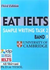 کتاب Eat IELTS Sample Writting Task2 Band9 Third Edition