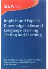 کتاب Implicit and Explicit Knowledge in Second Language Learning Testing and Teaching