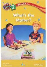 What's The Matter Reader 5 Let's Go Level 2