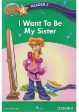 I Want To Be My Sister Reader 3 Let's Go Level 4
