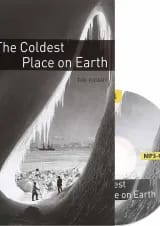 The Coldest Place on Earth Oxford Bookworms Stage 1