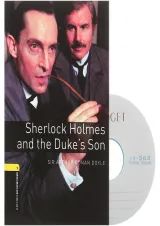 Sherlock Holmes and the Duke's Son Oxford Bookworms Stage 1