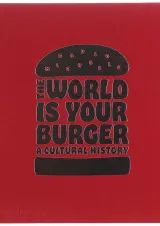 کتاب The World is Your Burger