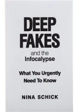 کتاب Deep Fakes and the Infocalypse