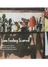 I am Feeling Scared