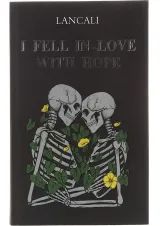 I Fell in Love with Hope