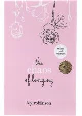 the Chaos of Longing