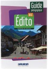 Edito B1 3e Edition Guide pedagogique