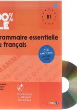 Grammaire essentielle du francais 100% FLE B1