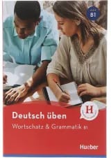 Deutsch uben B1 wortschatz und Grammatik Neu