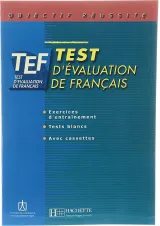 TEF Test d evaluation de francais