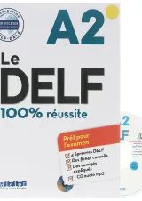 Le Delf 100% Reussite A2