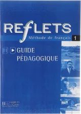Reflets 1 Guide Pedagogique