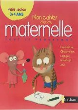 Mon Cahier d'ecole maternelle 3/4 ans