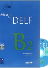 Reussir le DELF B2