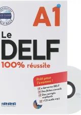 Le DELF 100% Reussite A1