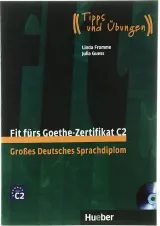 Fit furs Goethe Zertifikat C2 Grosses Deutsches Sprachdiplom