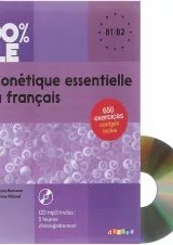 Phonetique essentielle du francais 100% FLE B1/B2