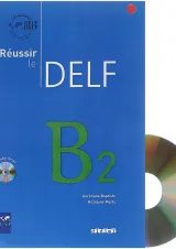 Reussir le DELF B2
