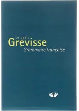 Le petit Grevisse Grammaire francaise 31e Edition