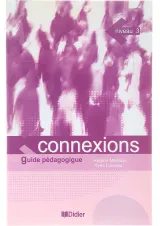 Connexions 3 Guide Pedagogique