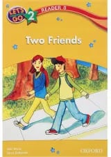 Two Friends Reader 8 Let's Go Level 2
