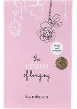 the Chaos of Longing