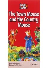 The Town Mouse and the Country Mouse Family and Friends Readers Level 2