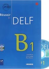 Reussir le DELF B1