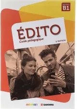 Edito B1 2e Edition Guide pedagogique
