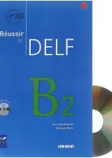 Reussir le DELF B2