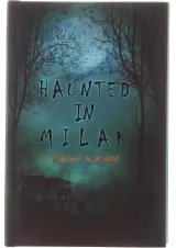 Haunted In Milak