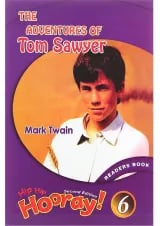 The Adventures of Tom Sawyer Hip Hip Hooray Readers Second Edition Level 6