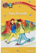 Two Friends Reader 8 Let's Go Level 2